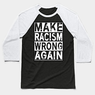 Stop Racism Baseball T-Shirt